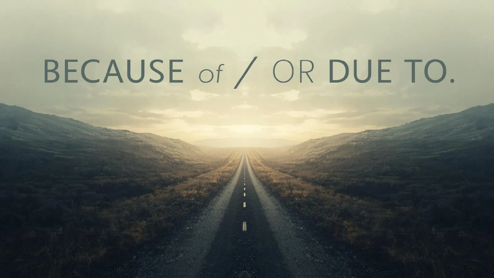 because-of-or-due-to